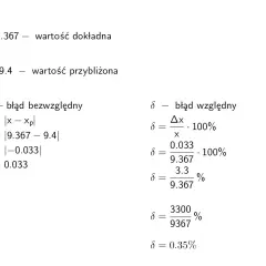 Obliczenia błędu względnego dla wartości dokładnej 9.367 i przybliżonej 9.4.