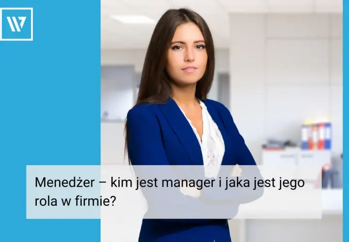 Menedżerka w eleganckim żakiecie, gotowa do podjęcia wyzwań. Kim jest manager i jaka jest jego rola w firmie?