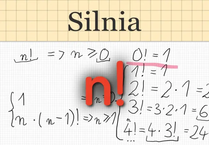 Silnia w matematyce: jak obliczyć i dlaczego jest tak ważna