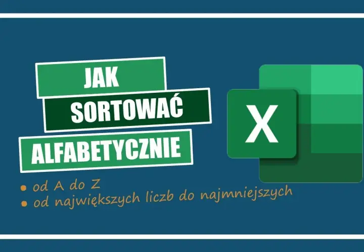 Jak ułożyć alfabetycznie w Excelu i zaoszczędzić czas na sortowaniu
