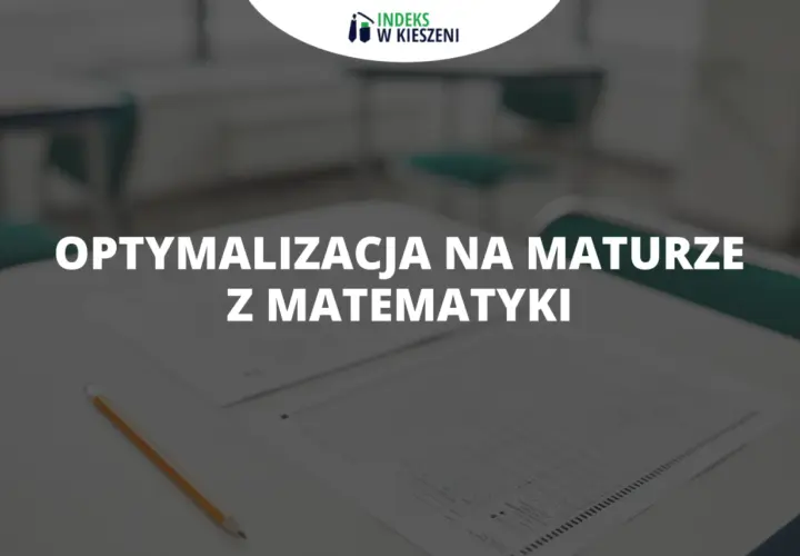 Optymalizacja w matematyce: Jak unikać błędów i osiągać sukcesy