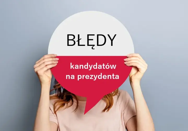 Osoba trzyma okrągły znak z napisem "BŁĘDY kandydatów na prezydenta". Czy to błędy, niekoniecznie?