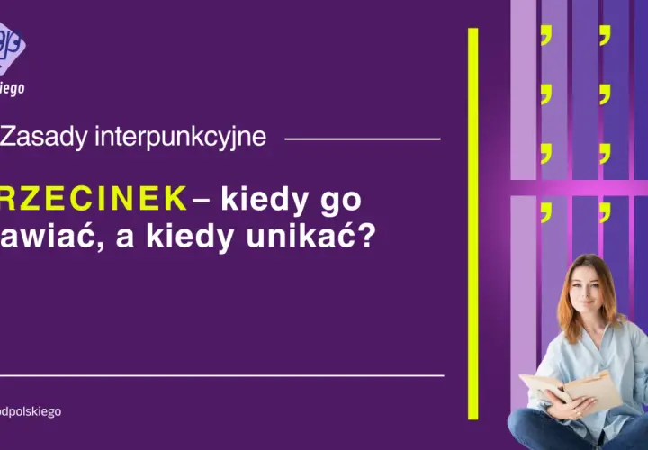 Zasady interpunkcyjne: PRZECINEK – kiedy go stawiać, a kiedy unikać? Dowiedz się, czy przed tym słowem stawiamy przecinek.