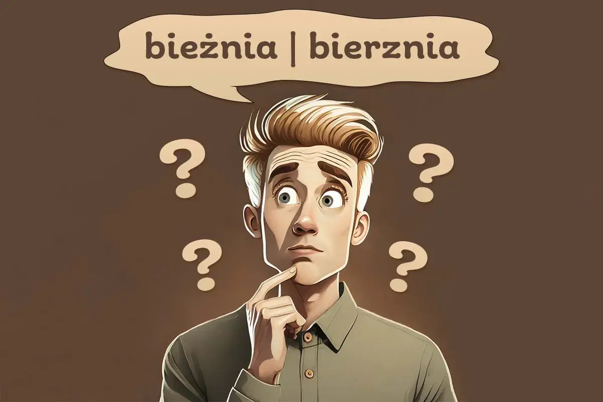 Zastanawiający się mężczyzna z chmurką nad głową: "bieżnia | bierznia". Czy to bieżąco, czy bierząco?