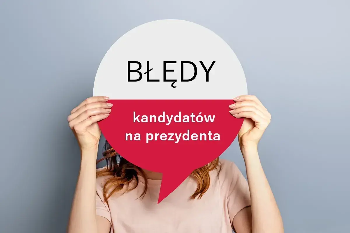 Osoba trzyma okrągły znak z napisem "BŁĘDY kandydatów na prezydenta". Czy to błędy, niekoniecznie?