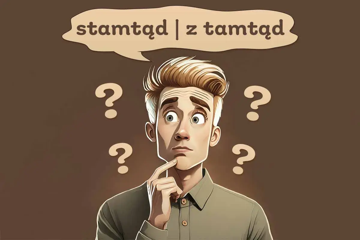 Zastanawia się, stamtąd czy z tamtąd? Wokół niego unoszą się znaki zapytania, podkreślając jego dylemat.