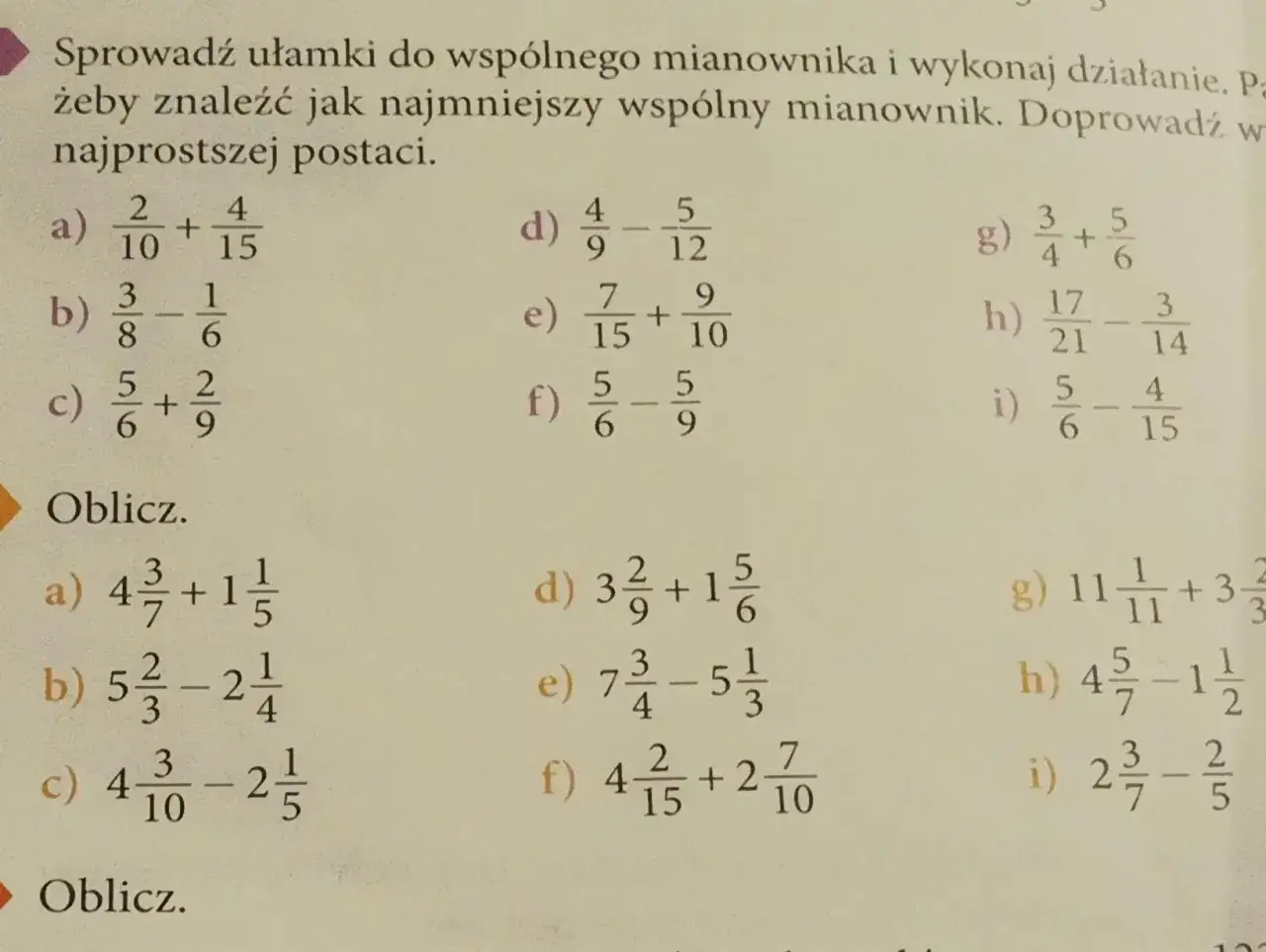 Zadania wymagające sprowadzenia ułamków do wspólnego mianownika, by wykonać działania.