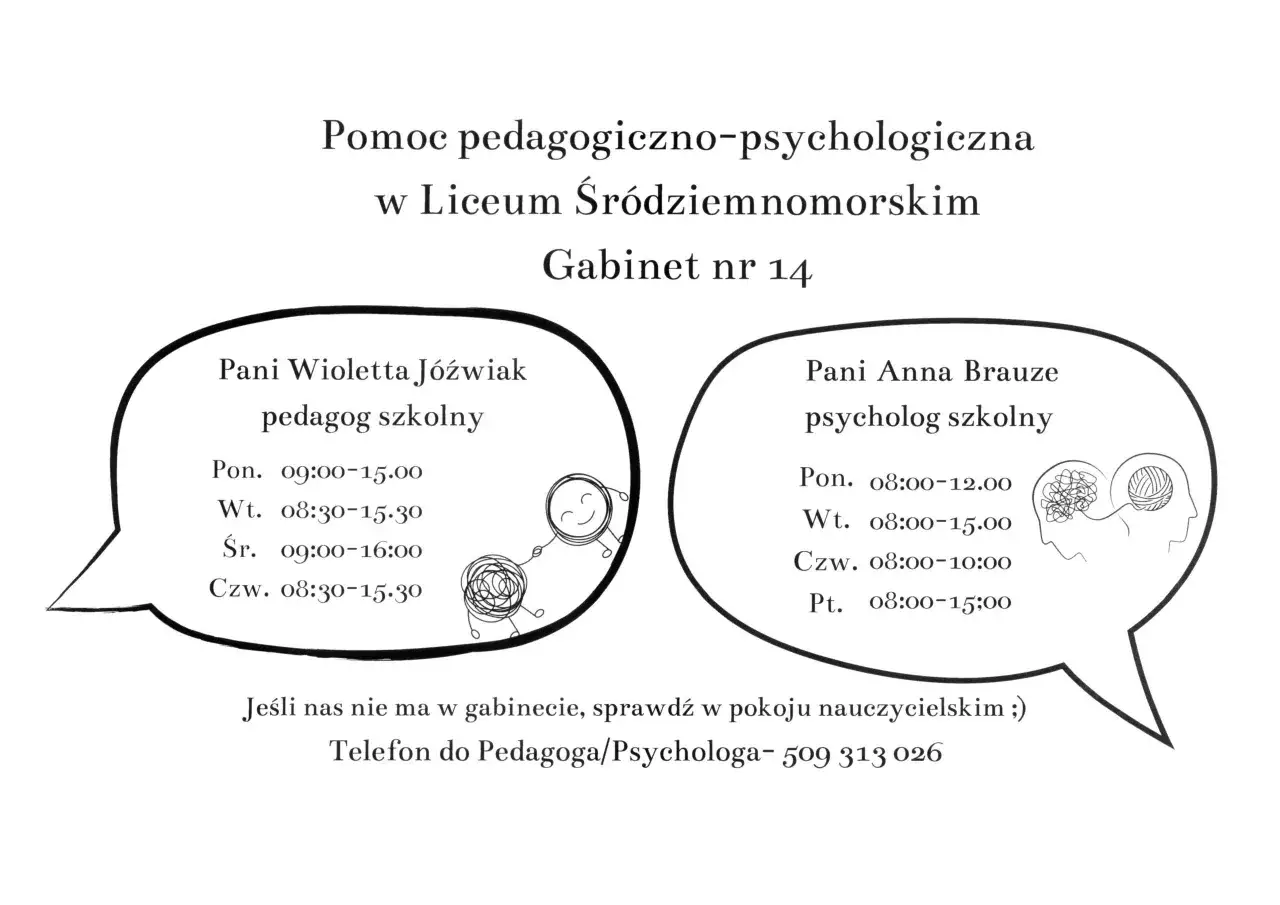 Pedagog szkolny Pani Wioletta Jóźwiak i psycholog szkolny Pani Anna Brauze - dowiedz się, czym się różni pedagog od psychologa, sprawdzając ich godziny pracy w gabinecie nr 14.